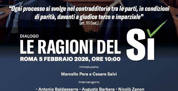 Dialogo, Le ragioni del SI – Sala Zuccari, Palazzo Giustiniani, 5 febbraio 2026 ore 10:00 –