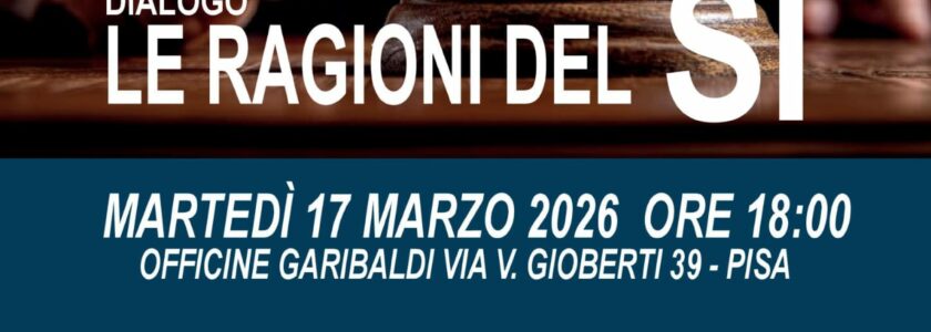 Pisa – Dialogo, le Ragioni del Sì